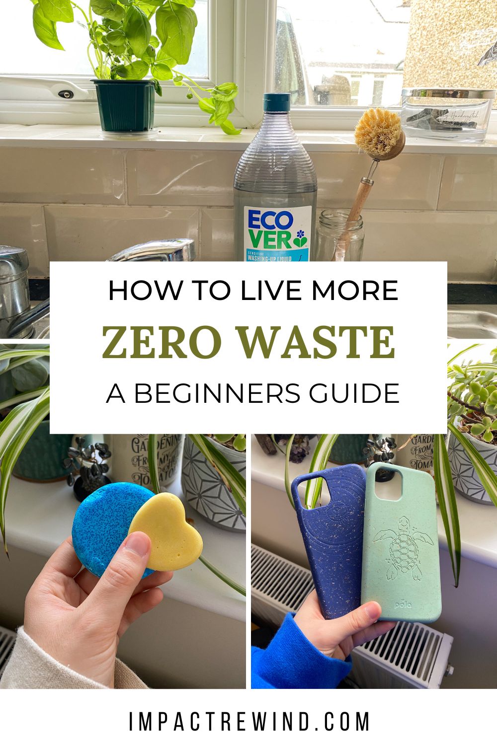 Beginners Guide To Living More Zero Waste - Impact // Rewind